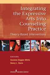 9780826106063-0826106064-Integrating the Expressive Arts into Counseling Practice: Theory-Based Interventions