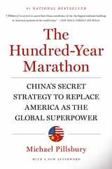 9781250081346-1250081343-The Hundred-Year Marathon: China's Secret Strategy to Replace America as the Global Superpower
