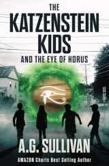 9781734244311-1734244313-The Katzenstein Kids and the Eye of Horus
