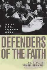 9780520221123-0520221125-Defenders of the Faith: Inside Ultra-Orthodox Jewry