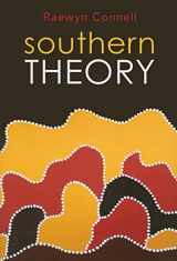 9780745642499-0745642497-Southern Theory: Social Science and the Global Dynamics of Knowledge