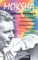 9780892817580-0892817585-Moksha: Aldous Huxley's Classic Writings on Psychedelics and the Visionary Experience