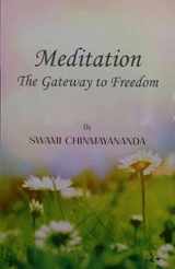 9781608271016-1608271013-Meditation The Gateway to Freedom