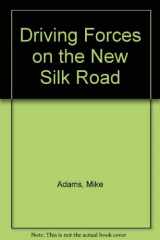 9780642374035-0642374031-Driving Forces on the New Silk Road