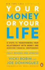 9780143115762-0143115766-Your Money or Your Life: 9 Steps to Transforming Your Relationship with Money and Achieving Financial Independence: Fully Revised and Updated for 2018