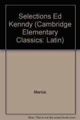 9780521056830-0521056837-Selections Ed Kenndy (Cambridge Elementary Classics: Latin)