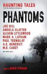 9781785657948-1785657941-Phantoms: Haunting Tales from Masters of the Genre