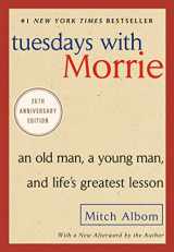 9780767905923-076790592X-Tuesdays with Morrie: An Old Man, a Young Man, and Life's Greatest Lesson, 25th Anniversary Edition