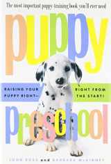 9780312140298-0312140290-Puppy Preschool: Raising Your Puppy Right---Right from the Start!