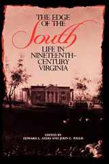 9780813913223-0813913225-The Edge of the South: Life in Nineteenth-Century Virginia