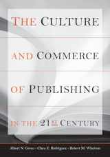 9780804750318-0804750319-The Culture and Commerce of Publishing in the 21st Century