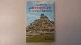 9789687074054-9687074051-Guide to Architecture in Ancient Mexico