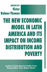 9780333662748-0333662741-The New Economic Model in Latin America and Its Impact on Income Distribution and Poverty (Latin American Studies Series)
