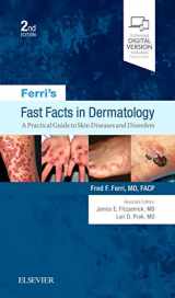 9780323530392-0323530397-Ferri's Fast Facts in Dermatology: A Practical Guide to Skin Diseases and Disorders (Ferri's Medical Solutions)
