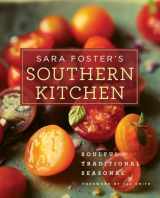 9781400068593-1400068592-Sara Foster's Southern Kitchen: Soulful, Traditional, Seasonal: A Cookbook