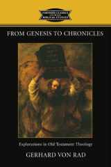 9780800637170-0800637178-From Genesis To Chronicles: Explorations In Old Testament Theology (Fortress Classics in Biblical Studies)