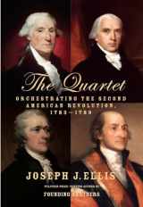 9780385353403-0385353405-The Quartet: Orchestrating the Second American Revolution, 1783-1789
