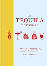 9781784725471-1784725471-The Tequila Dictionary
