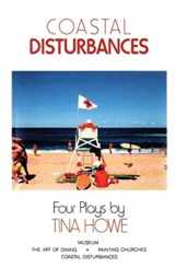 9780930452865-0930452860-Coastal Disturbances: Four Plays