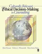 9781412905862-1412905869-Culturally Relevant Ethical Decision-Making in Counseling