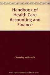 9780894433641-0894433644-Handbook of health care accounting and finance