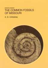 9780826205889-0826205887-The Common Fossils of Missouri (Missouri Handbook) (Volume 1)