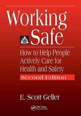 9781566705646-1566705649-Working Safe: How to Help People Actively Care for Health and Safety, Second Edition