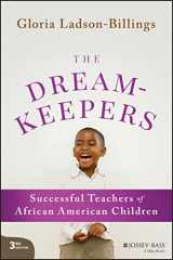 9781119791935-1119791936-The Dreamkeepers: Successful Teachers of African American Children