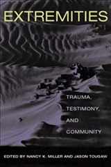 9780252070549-0252070542-Extremities: Trauma, Testimony, and Community