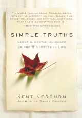 9781608686179-1608686175-Simple Truths: Clear & Gentle Guidance on the Big Issues in Life