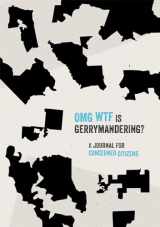 9780762498451-0762498455-OMG WTF is Gerrymandering?: A Journal for Concerned Citizens