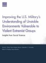 9780833081643-0833081640-Improving the U.S. Military’s Understanding of Unstable Environments Vulnerable to Violent Extremist Groups: Insights from Social Science