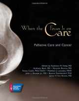 9780944235539-0944235530-When the Focus is On Care: Pallative Care and Cancer
