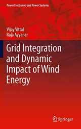 9781441993229-1441993223-Grid Integration and Dynamic Impact of Wind Energy (Power Electronics and Power Systems)