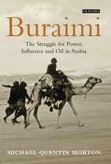 9781848858183-1848858183-Buraimi: The Struggle for Power, Influence and Oil in Arabia