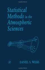 9780127519654-0127519653-Statistical Methods in the Atmospheric Sciences: An Introduction (Volume 59) (International Geophysics, Volume 59)