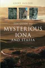 9780752443805-0752443801-The Guide to Mysterious Iona and Staffa