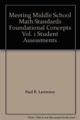 9781596996250-1596996250-Meeting Middle School Math Standards Foundational Concepts Vol. 1 Student Assessments