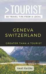 9781798401330-1798401339-GREATER THAN A TOURIST- GENEVA SWITZERLAND: Amali Kartika (Greater Than a Tourist Switzerland)