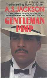 9780870673627-0870673629-Gentleman Pimp: The Autobiography of Andrew Stonewall Jackson