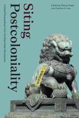 9781478019312-147801931X-Siting Postcoloniality: Critical Perspectives from the East Asian Sinosphere (Sinotheory)