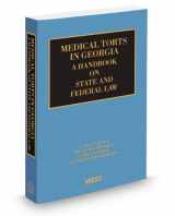 9780314936509-0314936505-Medical Torts in Georgia: A Handbook on State and Federal Law, 2012-2013 ed.