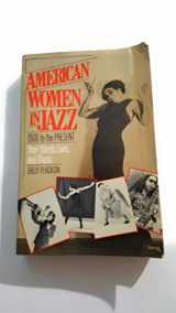 9780872237605-0872237605-American Women in Jazz: 1900 to the Present : Their Words, Lives, and Music