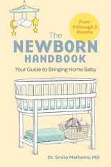 9781647396312-164739631X-The Newborn Handbook: Your Guide to Bringing Home Baby