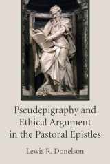 9781498238205-1498238203-Pseudepigraphy and Ethical Argument in the Pastoral Epistles (Hermeneutische Untersuchungen Zur Theologie)