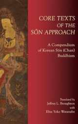 9780197530542-0197530540-Core Texts of the Sŏn Approach: A Compendium of Korean Sŏn (Chan) Buddhism