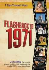 9780645062397-0645062391-Flashback to 1971 - A Time Traveler’s Guide: Perfect birthday or wedding anniversary gift for anyone born or married in 1971. For friends, parents or ... 1971. (A Time-Traveler’s Guide - Flashback)