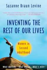 9780452287211-0452287219-Inventing the Rest of Our Lives: Women in Second Adulthood