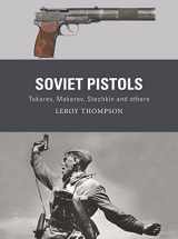 9781472853486-1472853482-Soviet Pistols: Tokarev, Makarov, Stechkin and others (Weapon, 84)