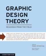 9781568987729-1568987722-Graphic Design Theory: Readings from the Field